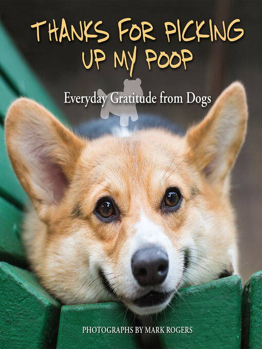 Title details for Thanks for Picking Up My Poop by Editors of Ulysses Press - Available